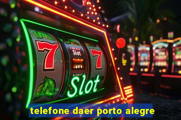 telefone daer porto alegre